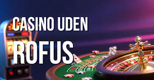 Bet Uden Rufus En Guide til Sikker Online Betting